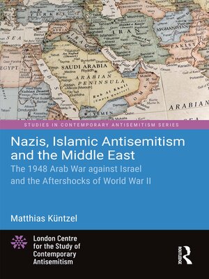 cover image of Nazis, Islamic Antisemitism and the Middle East